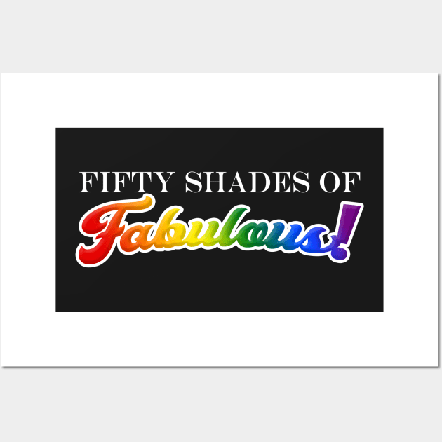 Fifty Shades of Fabulous! Wall Art by Mouse Magic with John and Joie